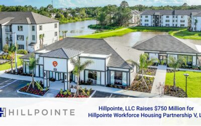 Hillpointe, LLC Raises $750 Million for Hillpointe Workforce Housing Partnership V, LP